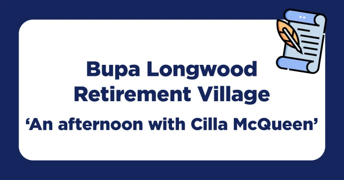 Bupa Longwood - An afternoon with Cilla McQueen